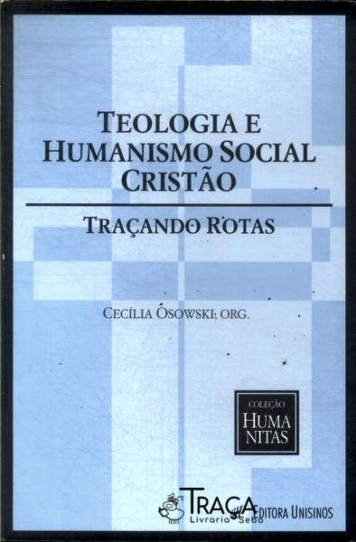 Teologia e Humanismo Social Cristão