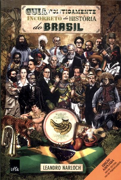 Guia Politicamente Incorreto Da História Do Brasil