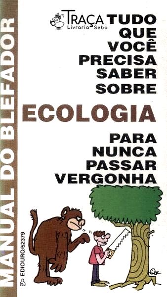 Tudo Que Você Precisa Saber Sobre Ecologia para Nunca Passar Vergonha