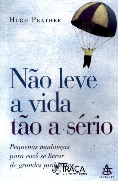 Não Leve a Vida Tão a Sério