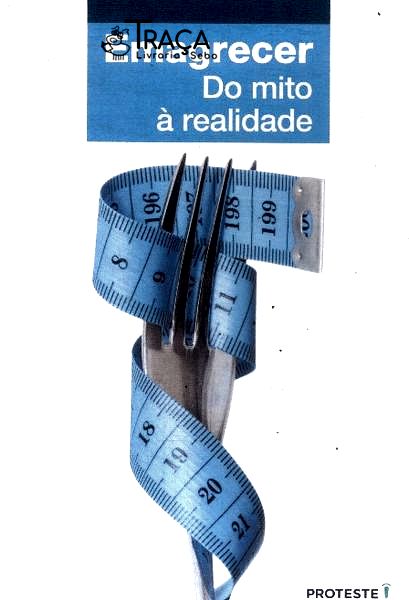 Emagrecer: do Mito À Realidade