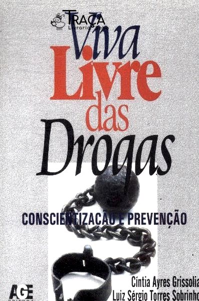 Viva Livre Das Drogas