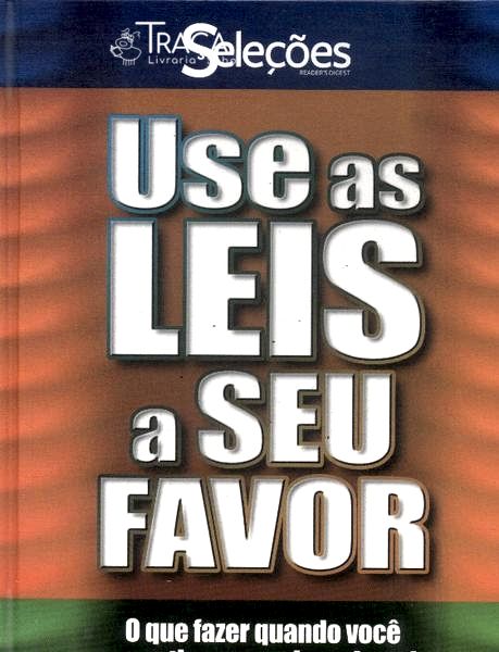 Use as Leis a Seu Favor (2005)