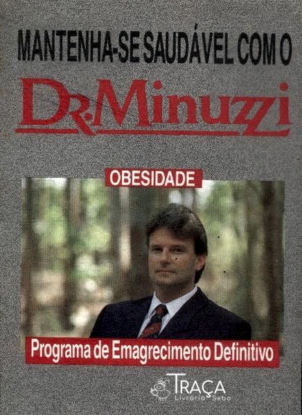 Mantenha-se Saudável com o Dr. Minuzzi