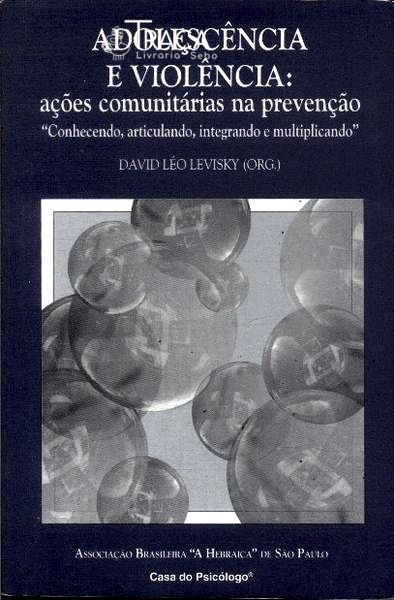 Adolescência E Violência: Ações Comunitárias Na Prevenção