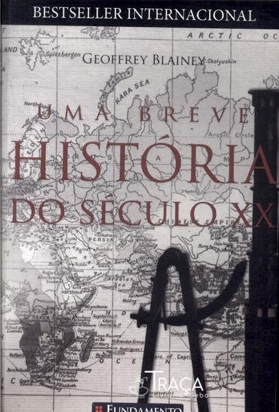 Uma Breve História do Século Xx