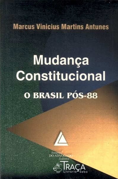 Mudança Constitucional: o Brasil Pós-88 (2003)