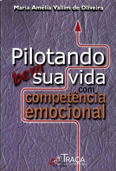 Pilotando Bem Sua Vida com Competência Emocional