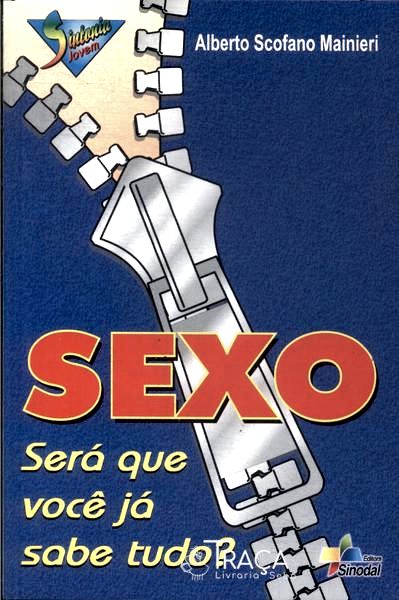 Sexo: Será Que Você Já Sabe Tudo?