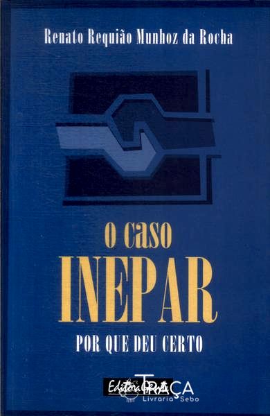 O Caso Inepar: por Que Deu Certo