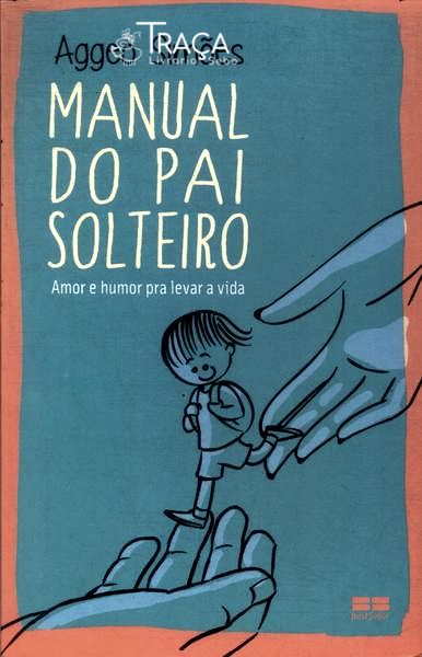 Manual do Pai Solteiro