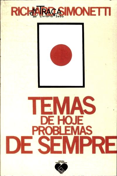 Temas de Hoje, Problemas de Sempre