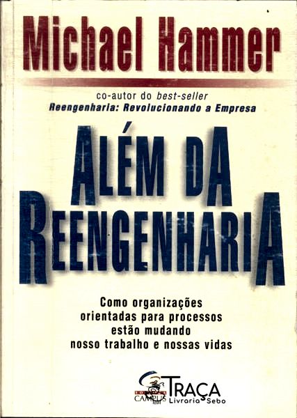 Além da Reengenharia