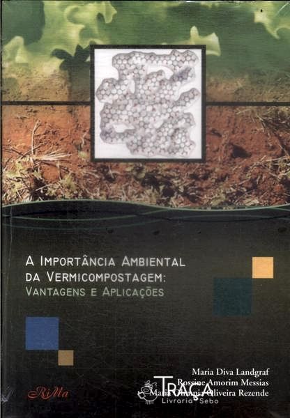 A Importância Ambiental de Vermicompostagem