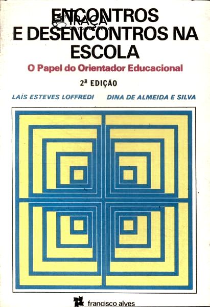 Encontros e Desencontros Na Escola