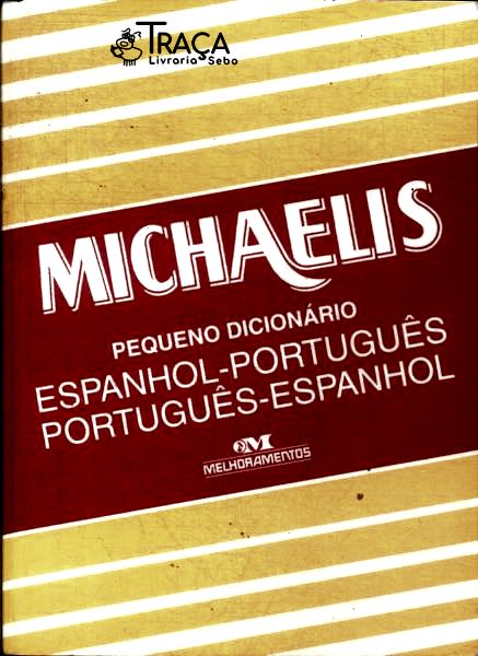 Michaelis Pequeno Dicionário Espanhol-português, Português-espanhol (1996)