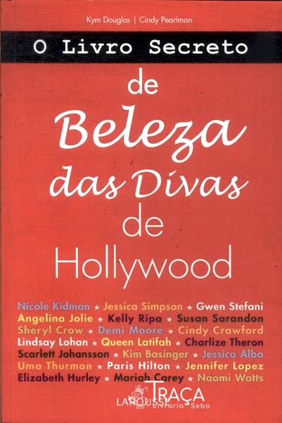 O Livro Secreto de Beleza das Divas de Hollywood