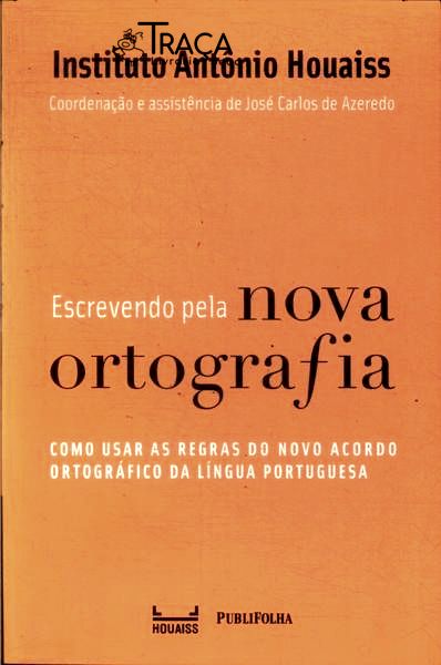 Escrevendo Pela Nova Ortografia (2008)