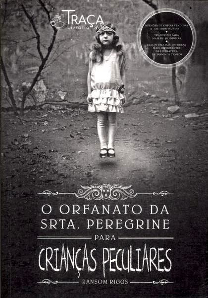 O Orfanato Da Srta. Peregrine Para Crianças Peculiares