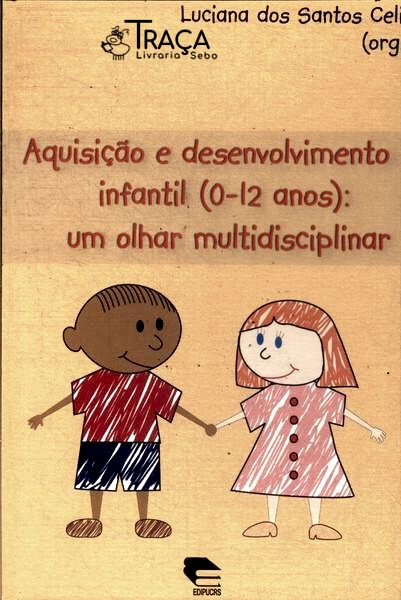 Aquisição E Desenvolvimento Infantil 0-12 Anos (2003)