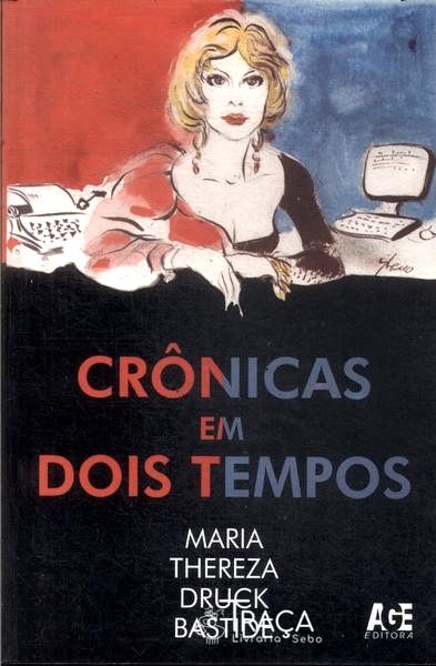 Crônicas em Dois Tempos