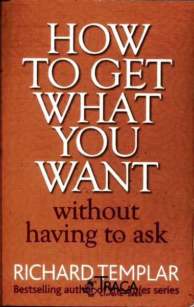 How To Get What You Want