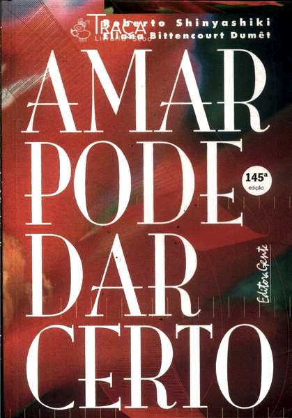 Amar Pode Dar Certo