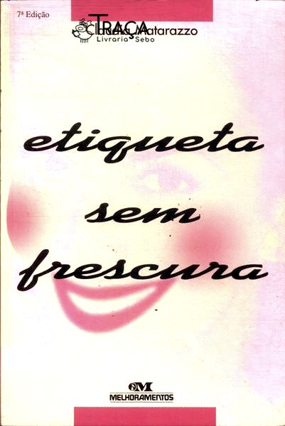 Etiqueta Sem Frescura