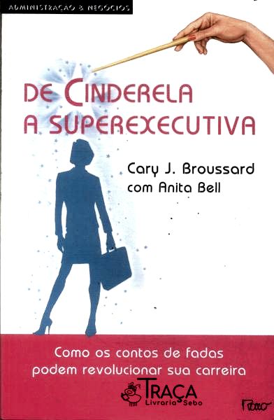 De Cinderela a Superexecutiva