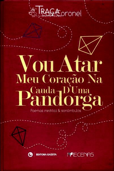 Vou Atar Meu Coração Na Cauda DUma Pandorga