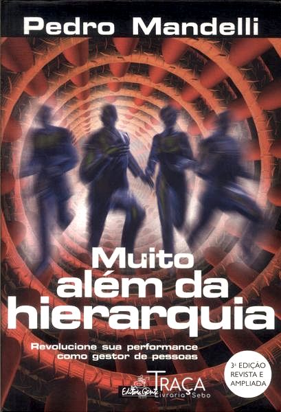 Muito Além da Hierarquia