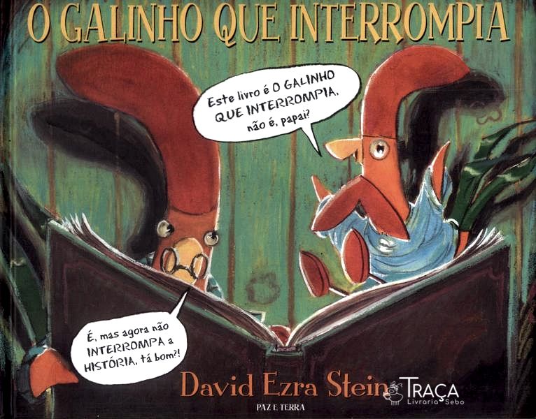O Galinho Que Interrompia