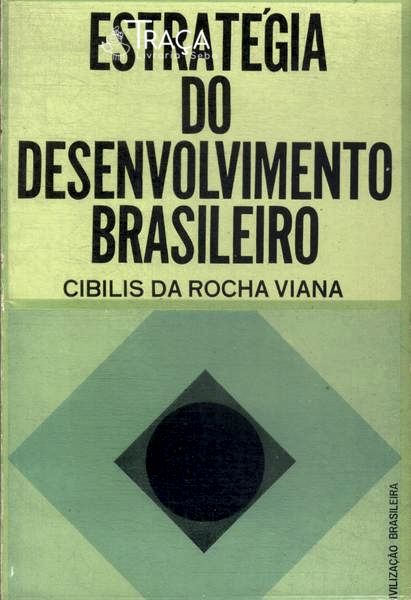 Estratégia Do Desenvolvimento Brasileiro