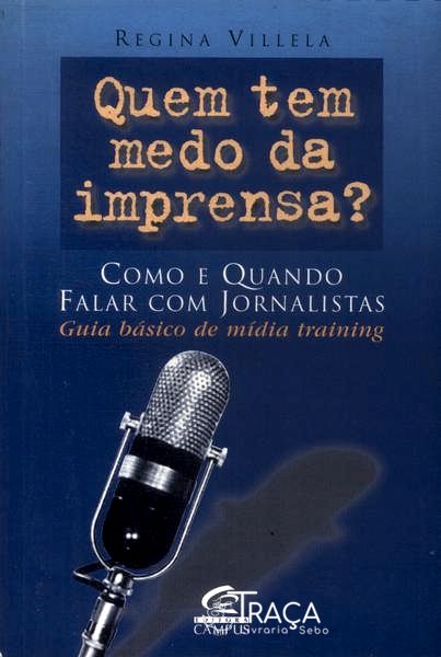 Quem Tem Medo da Imprensa?