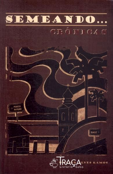 Semeando... Crônicas