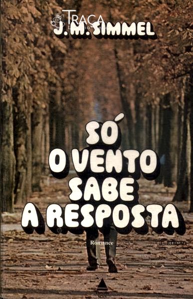 Só O Vento Sabe A Resposta