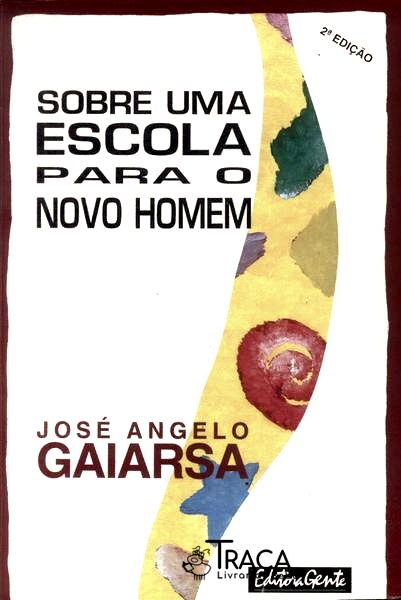 Sobre uma Escola para o Novo Homem