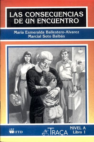 Las Consecuencias de Un Encuentro