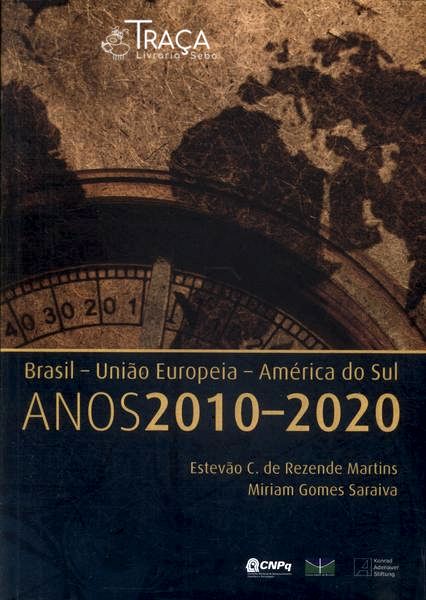 Brasil União Europeia América Do Sul: Anos 2010-2020