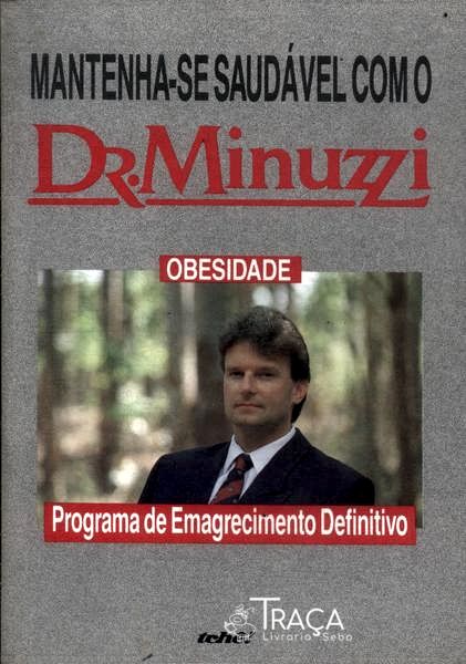 Mantenha-se Saudável com o Dr. Minuzzi