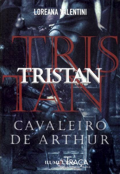 Tristan: Cavaleiro De Arthur