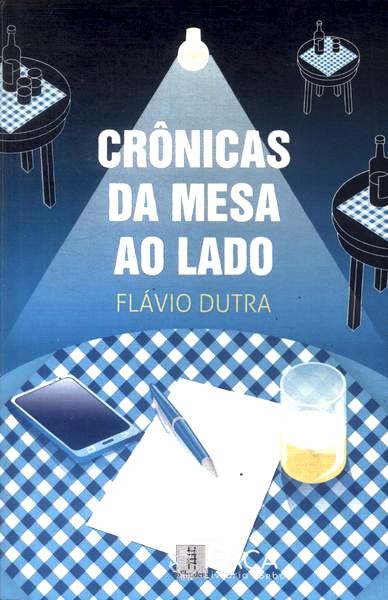Crônicas Da Mesa Ao Lado