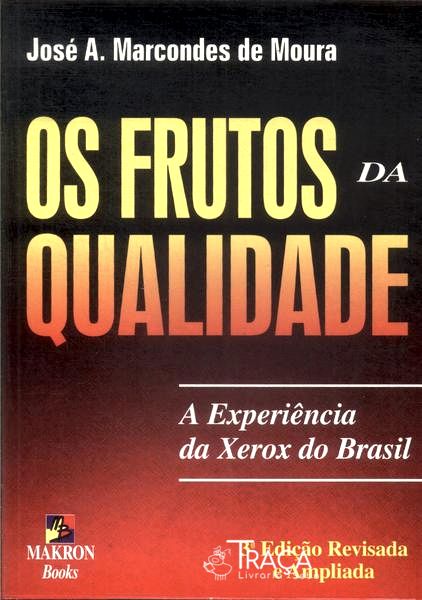 Os Frutos da Qualidade