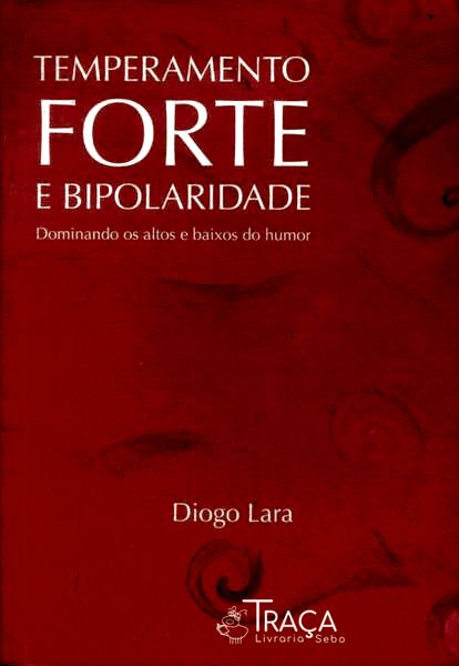 Temperamento Forte E Bipolaridade