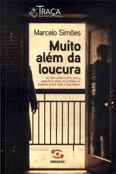 Muito Além Da Loucura