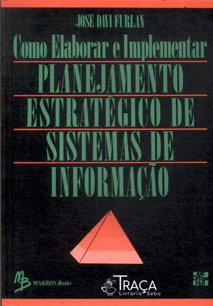 Como Elaborar e Implementar Planejamento Estratégico de Sistemas de Informação