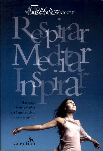 Respirar, Meditar, Inspirar