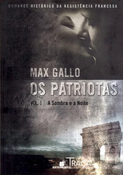 Os Patriotas: a Sombra e a Noite