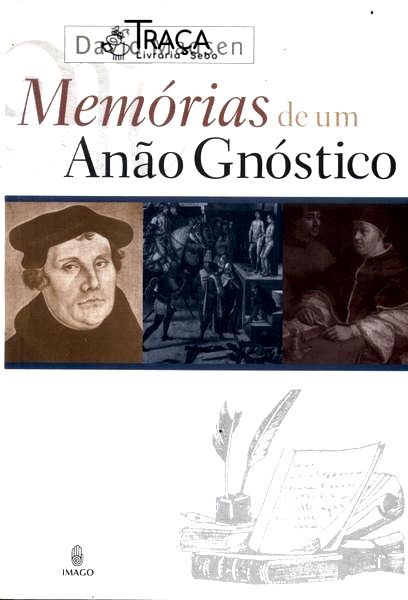 Memória De Um Anão Gnóstico