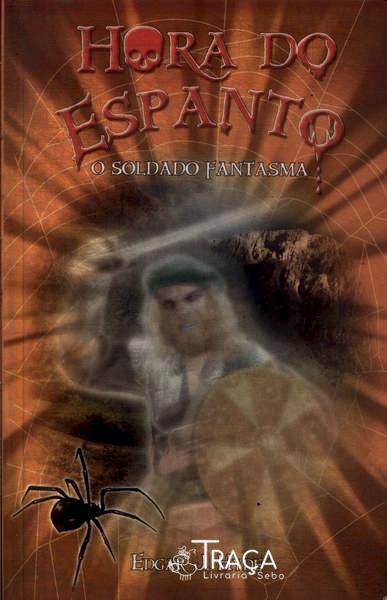 Hora Do Espanto: O Soldado Fantasma
